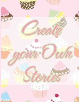 Book cover for Create Your Own Stories