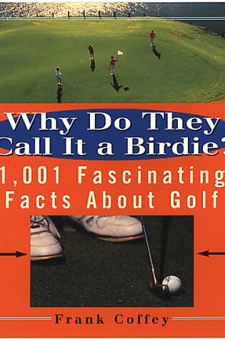 Cover of Why Do They Call it a Birdie?