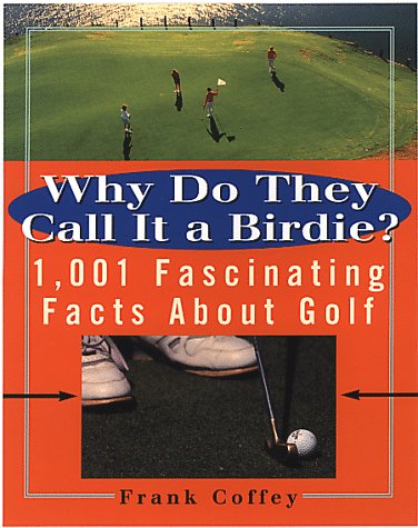 Book cover for Why Do They Call it a Birdie?