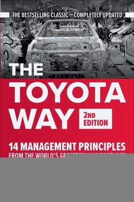 Book cover for The Toyota Way, Second Edition: 14 Management Principles from the World's Greatest Manufacturer