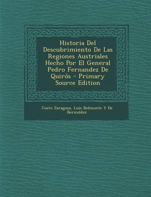 Book cover for Historia del Descubrimiento de Las Regiones Austriales Hecho Por El General Pedro Fernandez de Quiros - Primary Source Edition