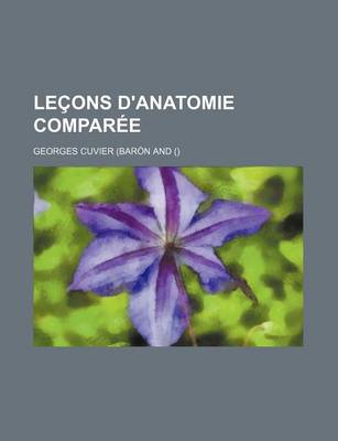 Book cover for Lecons D'Anatomie Comparee