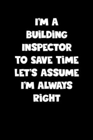 Cover of Building Inspector Notebook - Building Inspector Diary - Building Inspector Journal - Funny Gift for Building Inspector