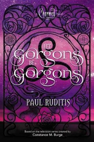 Cover of Let Gorgons Be Gorgons