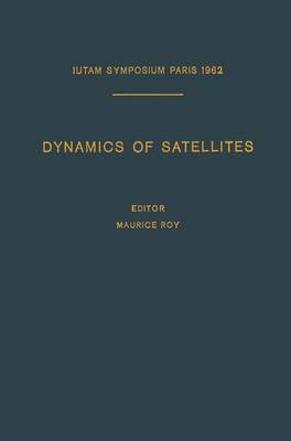 Book cover for Dynamics of Satellites / Dynamique Des Satellites