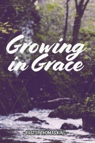 Cover of Growing in Grace