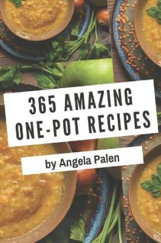 Cover of 365 Amazing One-Pot Recipes