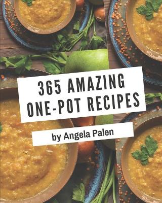 Book cover for 365 Amazing One-Pot Recipes