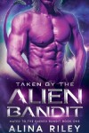 Book cover for Taken by the Alien Bandit