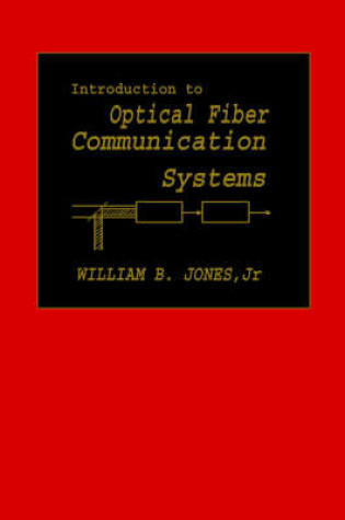 Cover of Introduction to Optical Fiber Communications Systems