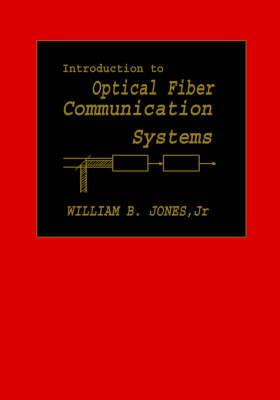 Book cover for Introduction to Optical Fiber Communications Systems