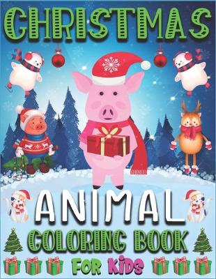 Book cover for Christmas Animal Coloring Book for Kids