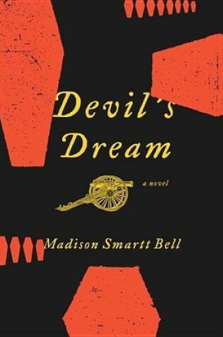 Cover of Devil's Dream: A Novel about Nathan Bedford Forrest