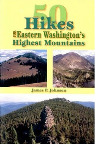 Cover of 50 Hikes for Eastern Washington's Highest Mountains