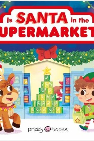 Cover of Is Santa in the Supermarket?