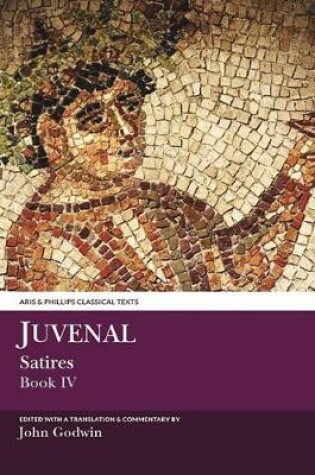Cover of Juvenal: Satires Book IV