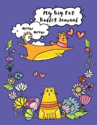 Book cover for My Big Fat Bullet Journal for Cat Lovers Funny Flying Cartoon Cat 3