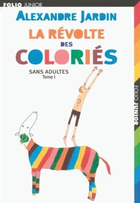 Book cover for La revolte des colories 1/Sans adultes