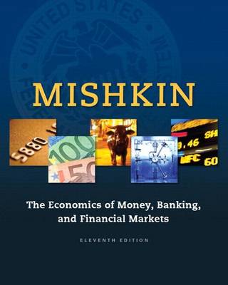 Book cover for Economics of Money, Banking and Financial Markets, The, Plus Mylab Economics with Pearson Etext -- Access Card Package