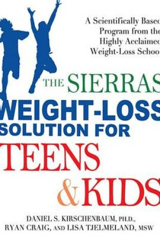 Cover of The Sierras Weight-Loss Solution for Teens and Kids