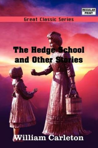 Cover of The Hedge School and Other Stories