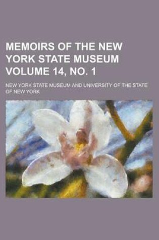 Cover of Memoirs of the New York State Museum Volume 14, No. 1