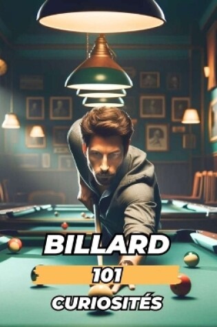 Cover of Billard 101 Curiosités