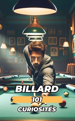 Book cover for Billard 101 Curiosités