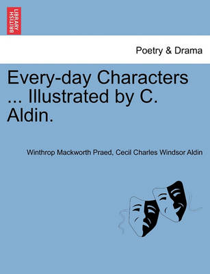 Book cover for Every-Day Characters ... Illustrated by C. Aldin.