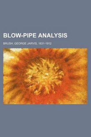 Cover of Blow-Pipe Analysis