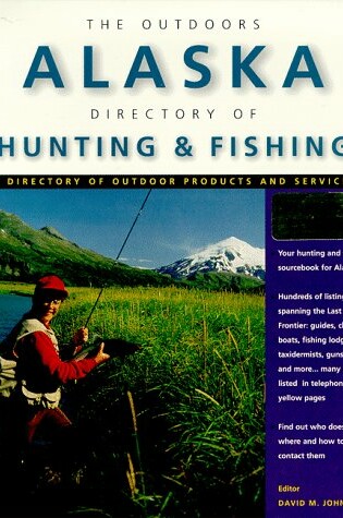 Cover of Outdoors Alaska Directory-Hunting