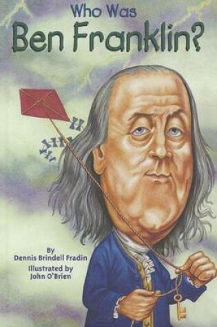 Cover of Who Was Ben Franklin?