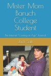 Book cover for Mister Mom Baruch College Student