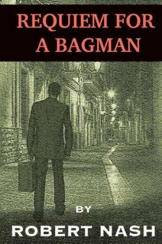 Cover of Requiem for a Bagman