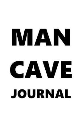 Cover of 2019 Daily Planner For Men Man Cave Journal Black Font White Design 384 Pages