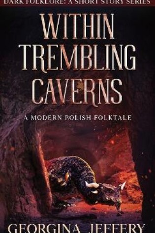 Cover of Within Trembling Caverns