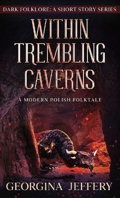 Book cover for Within Trembling Caverns