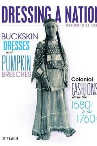 Cover of Buckskin Dresses and Pumpkin Breeches