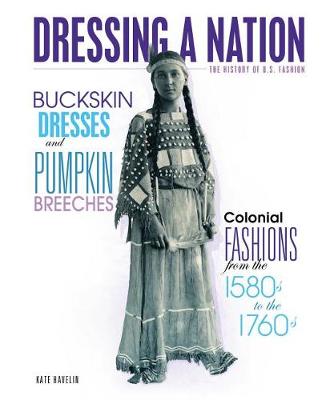 Cover of Buckskin Dresses and Pumpkin Breeches