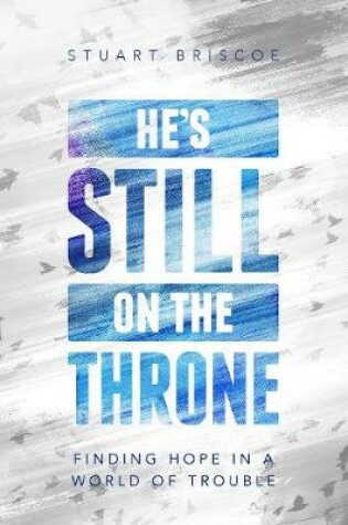 Cover of He's Still on the Throne