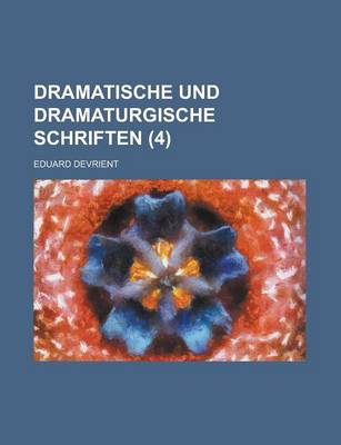Book cover for Dramatische Und Dramaturgische Schriften (4)