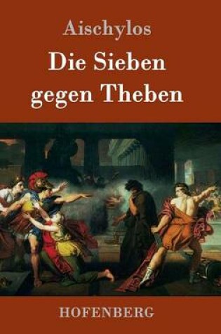 Cover of Die Sieben gegen Theben