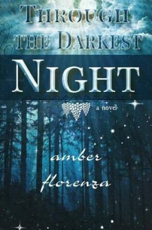 Cover of Through the Darkest Night