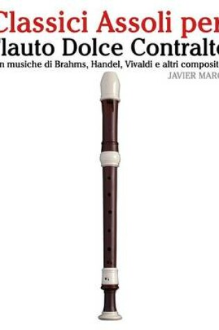 Cover of Classici Assoli Per Flauto Dolce Contralto