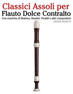 Book cover for Classici Assoli Per Flauto Dolce Contralto