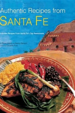 Cover of Authentic Recipes from Santa Fe