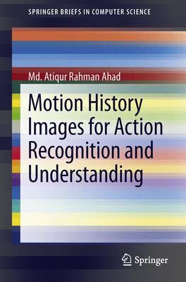 Book cover for Motion History Images for Action Recognition and Understanding