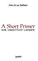 Book cover for Short Primer for Unsettled Laymen