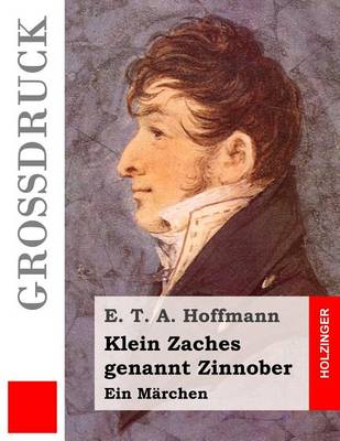 Book cover for Klein Zaches genannt Zinnober (Großdruck)