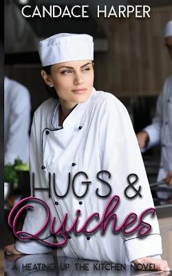 Book cover for Hugs And Quiches